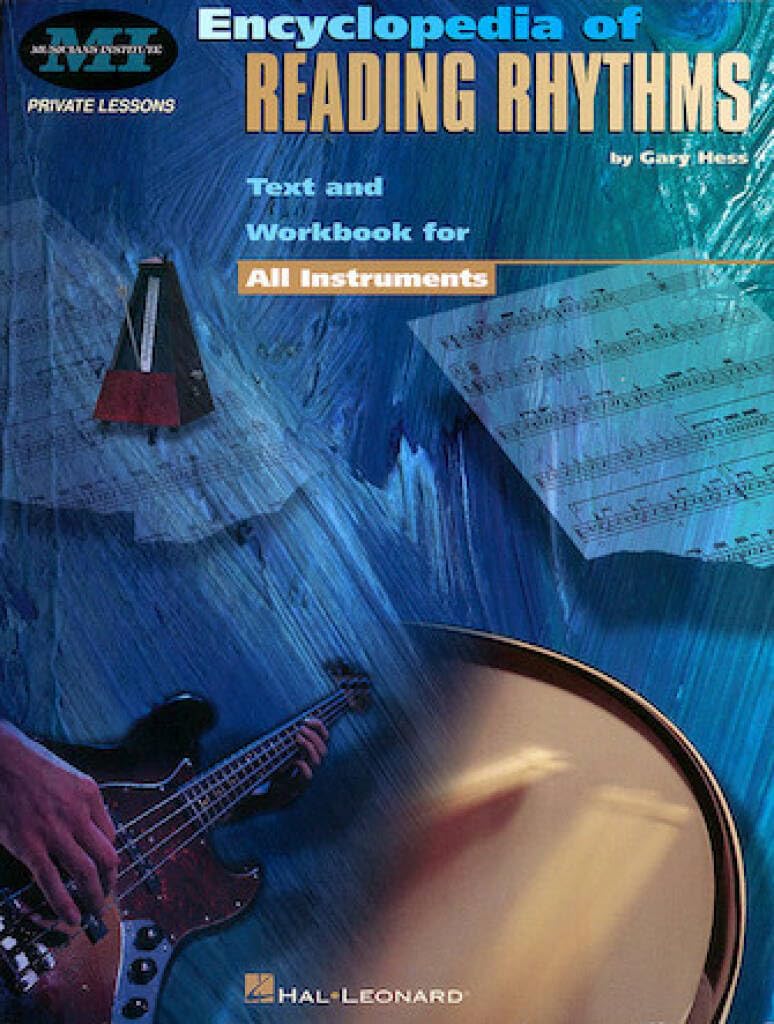 Gary Hess: Encyclopedia of Reading Rhythms: Private Lessons Series  Rhythm Reading Guide for Drums and Multi-Instrument  Beginner to Intermediate Studies in Counting Time Signatures Swing Shuffle