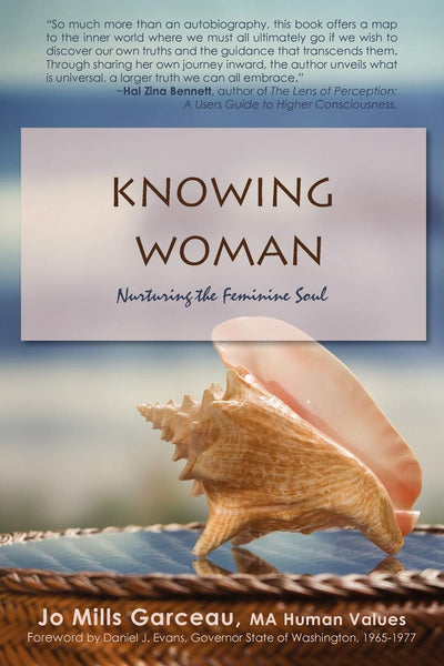 Knowing Woman: Nurturing the Feminine Soul