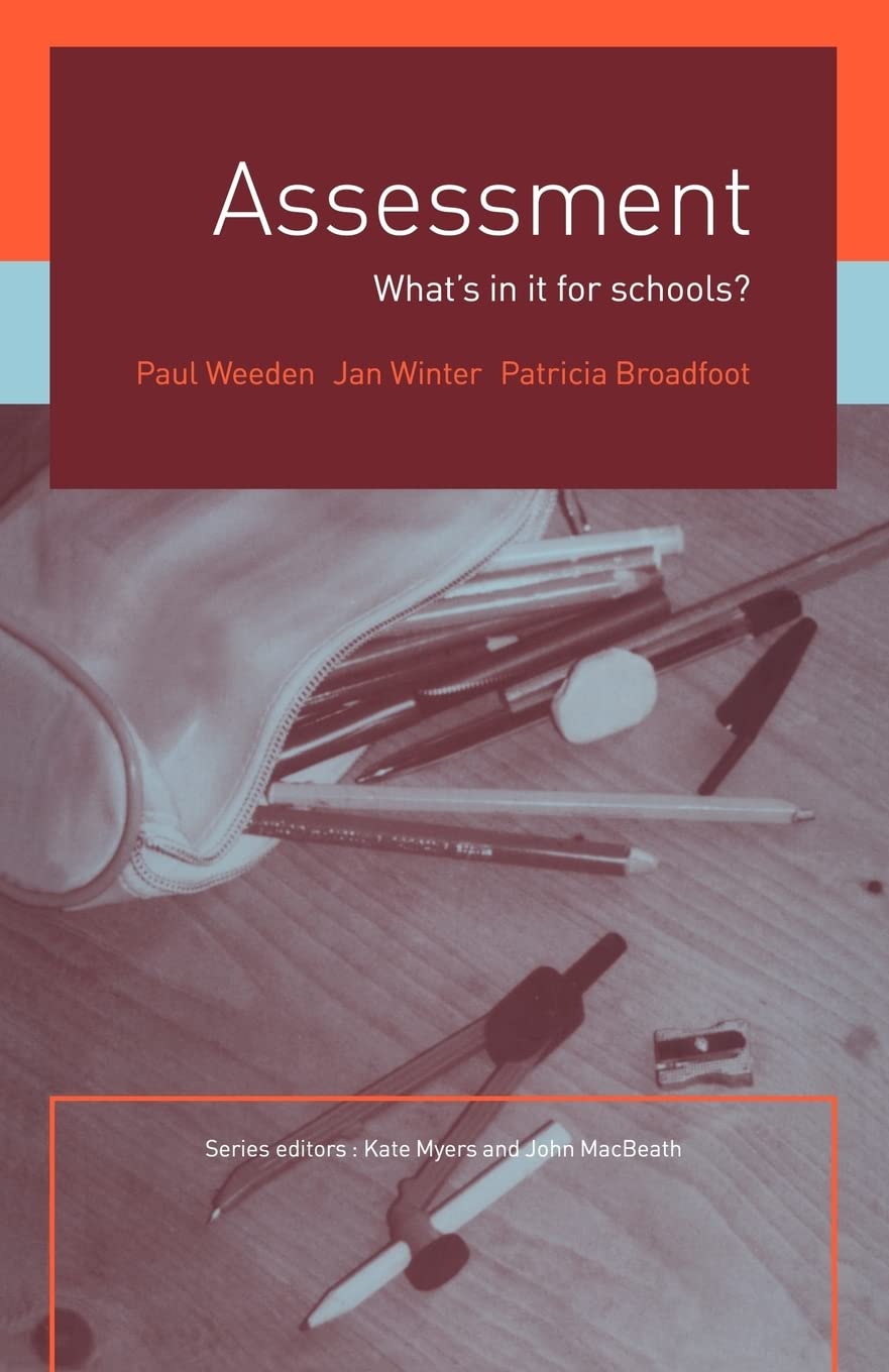 Assessment (What's in it for schools?)