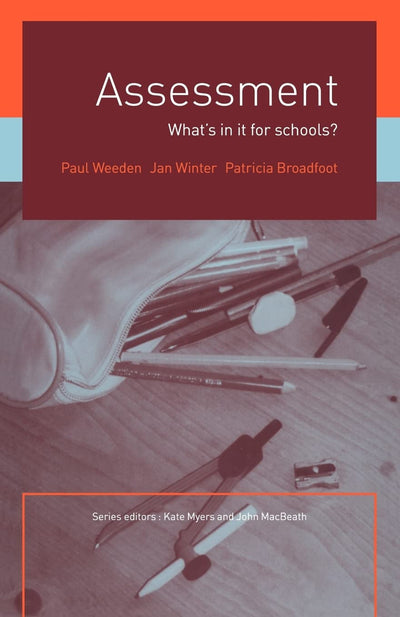 Assessment (What's in it for schools?)