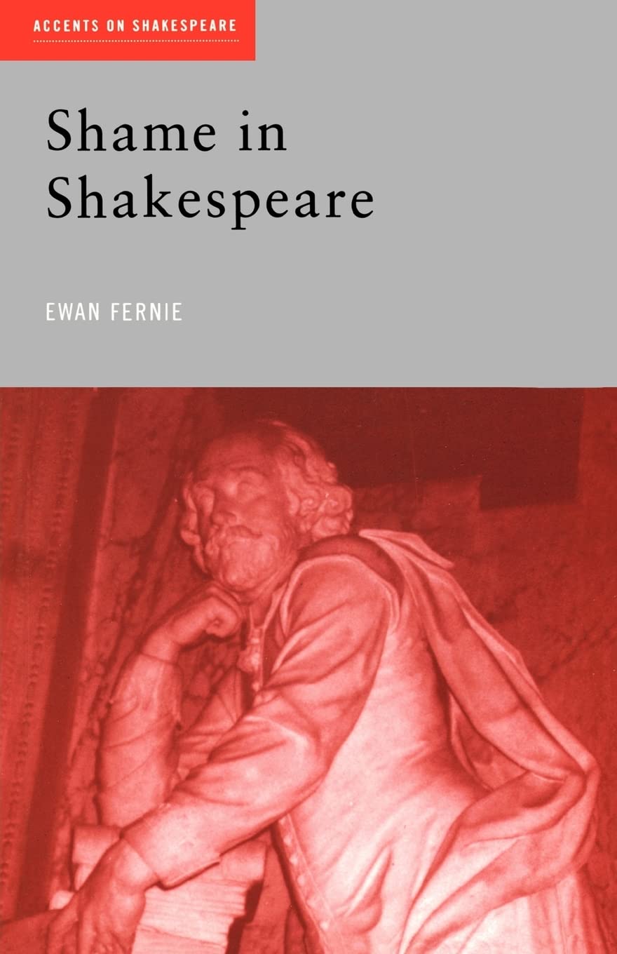 Shame in Shakespeare (Accents on Shakespeare)