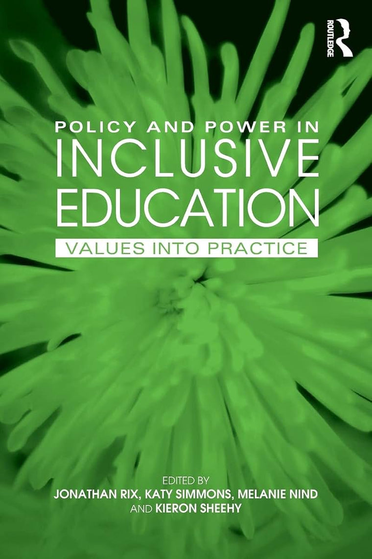 Policy and Power in Inclusive Education: Values into practice