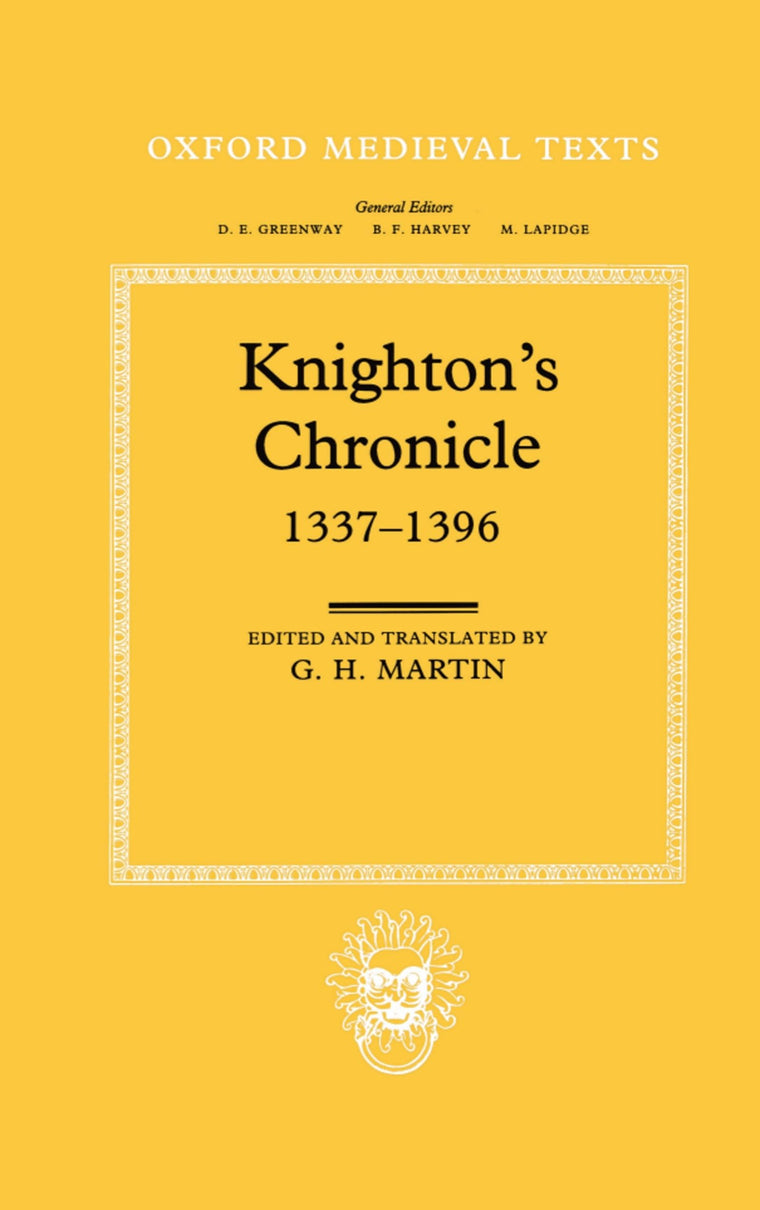 Knighton's Chronicle 1337-1396 (Oxford Medieval Texts)