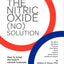 The Nitric Oxide (NO) Solution