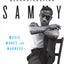 Deconstructing Sammy: Music, Money, and Madness