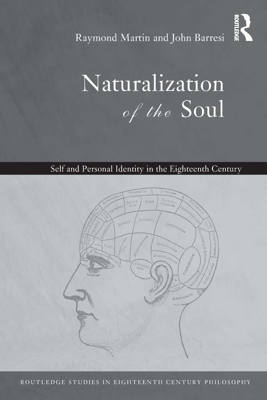 Naturalization of the Soul (Routledge Studies in Eighteenth-Century Philosophy)