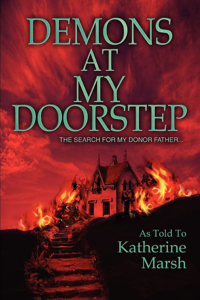 Demons at My Doorstep: The search for my donor father
