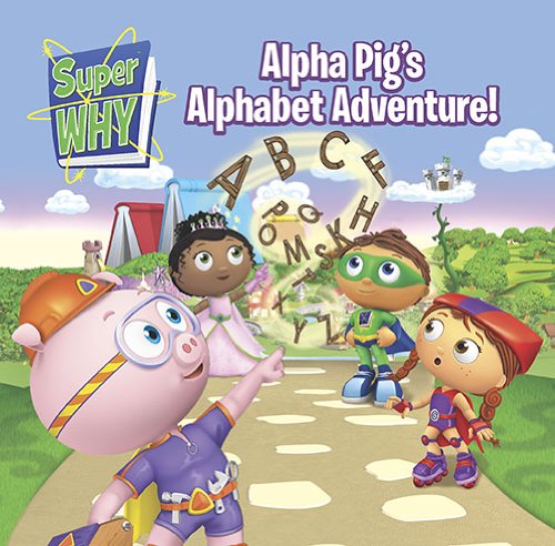 Alpha Pig's Alphabet Adventure! (Super WHY!)