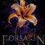 Forsaken Fae: The Complete Series, Books 1-3 (Last Vampire World)