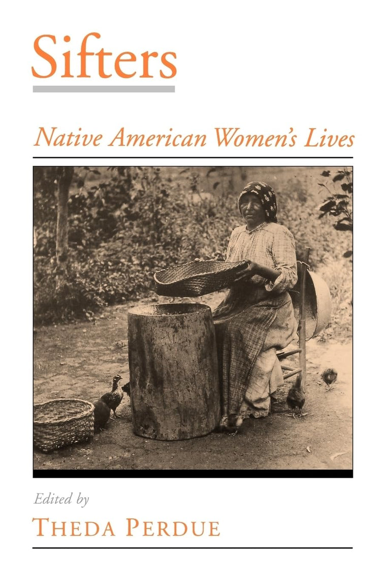 Sifters: Native American Women's Lives (Viewpoints on American Culture)