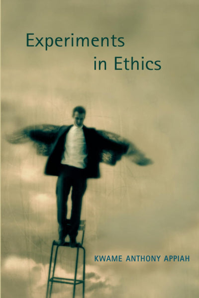 Experiments in Ethics (Mary Flexner Lectures of Bryn Mawr College)