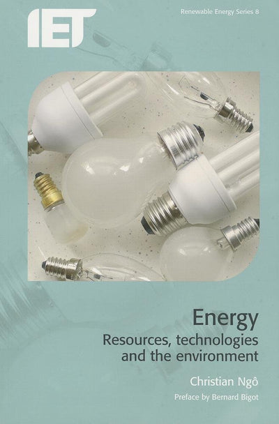 Energy: Resources, technologies and the environment (Energy Engineering)