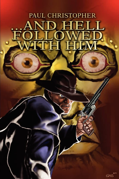 And Hell Followed With Him: Helldriver 1