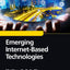 Emerging Internet-Based Technologies