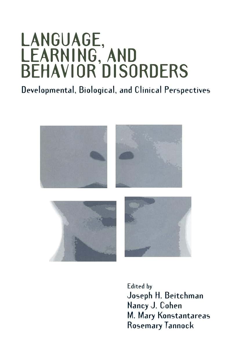 Language, Learning, and Behavior Disorders: Developmental, Biological, and Clinical Perspectives