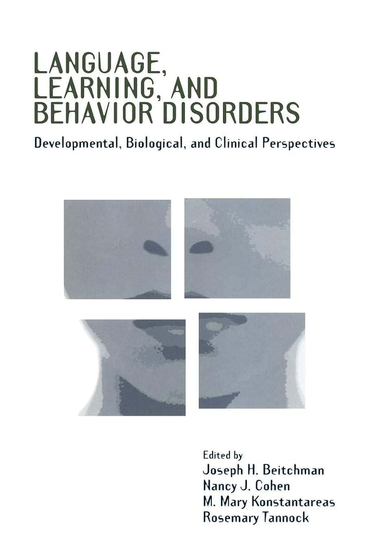 Language, Learning, and Behavior Disorders: Developmental, Biological, and Clinical Perspectives