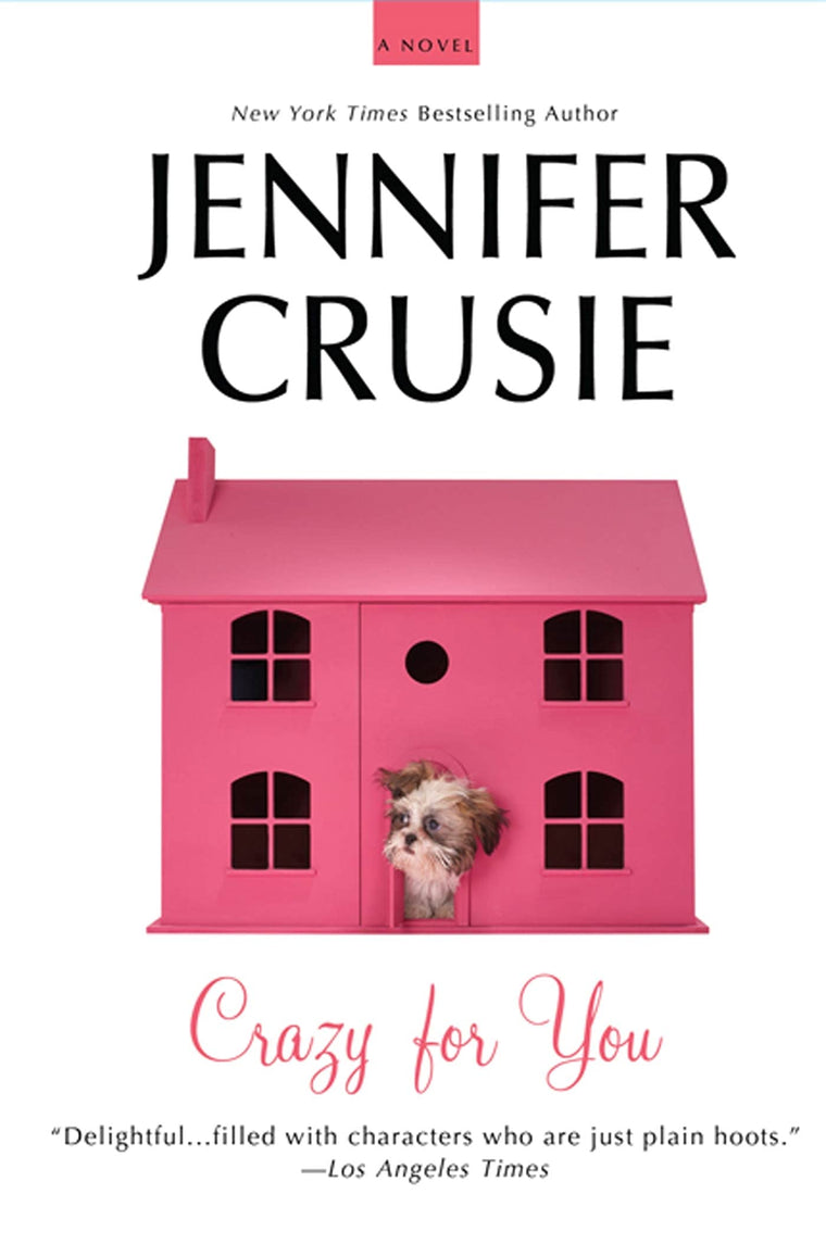 Crazy for You: A Novel