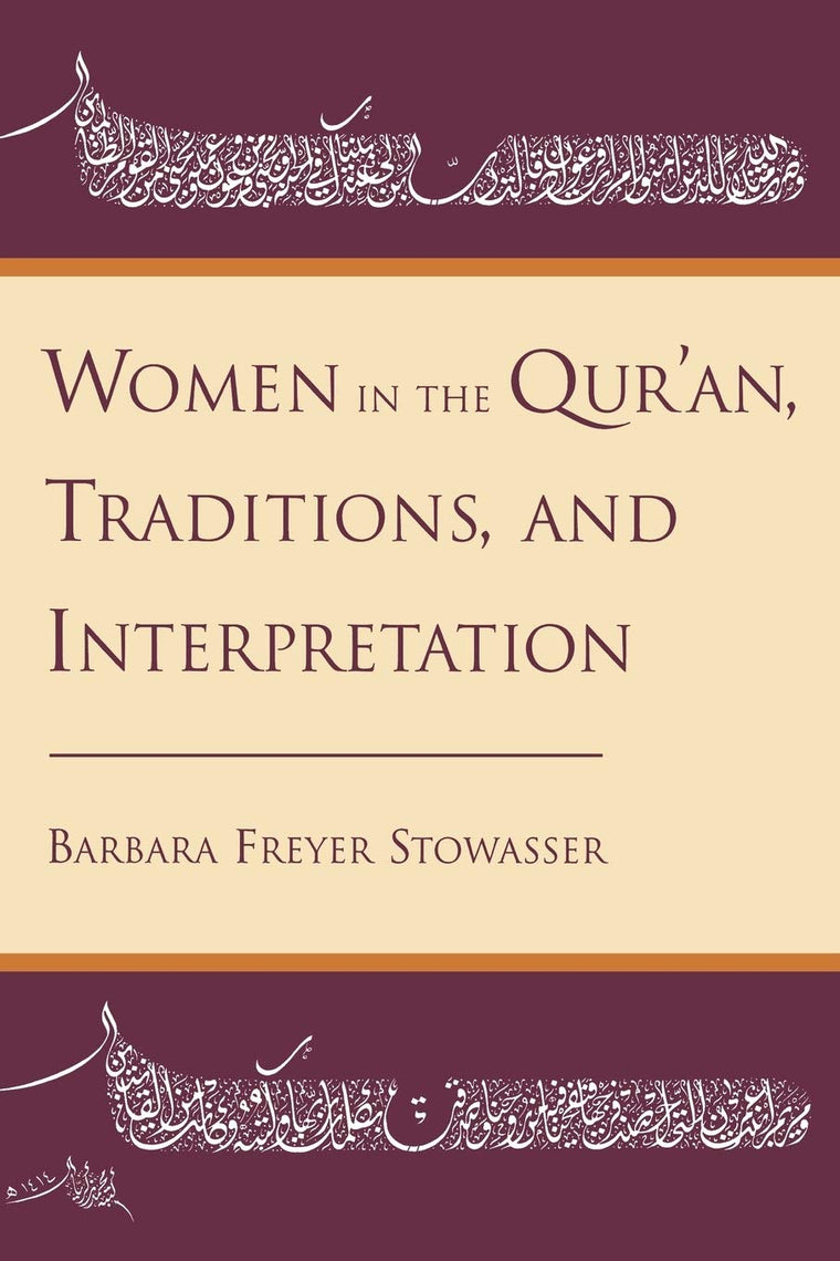 Women in the Qur'an, Traditions, and Interpretation