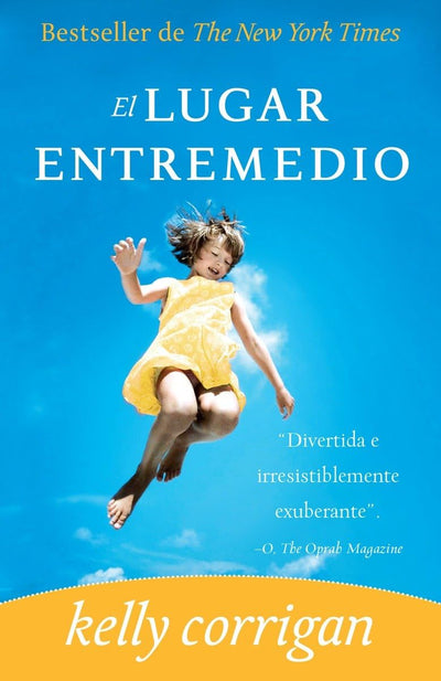 El lugar entremedio / The Middle Place (Spanish Edition)