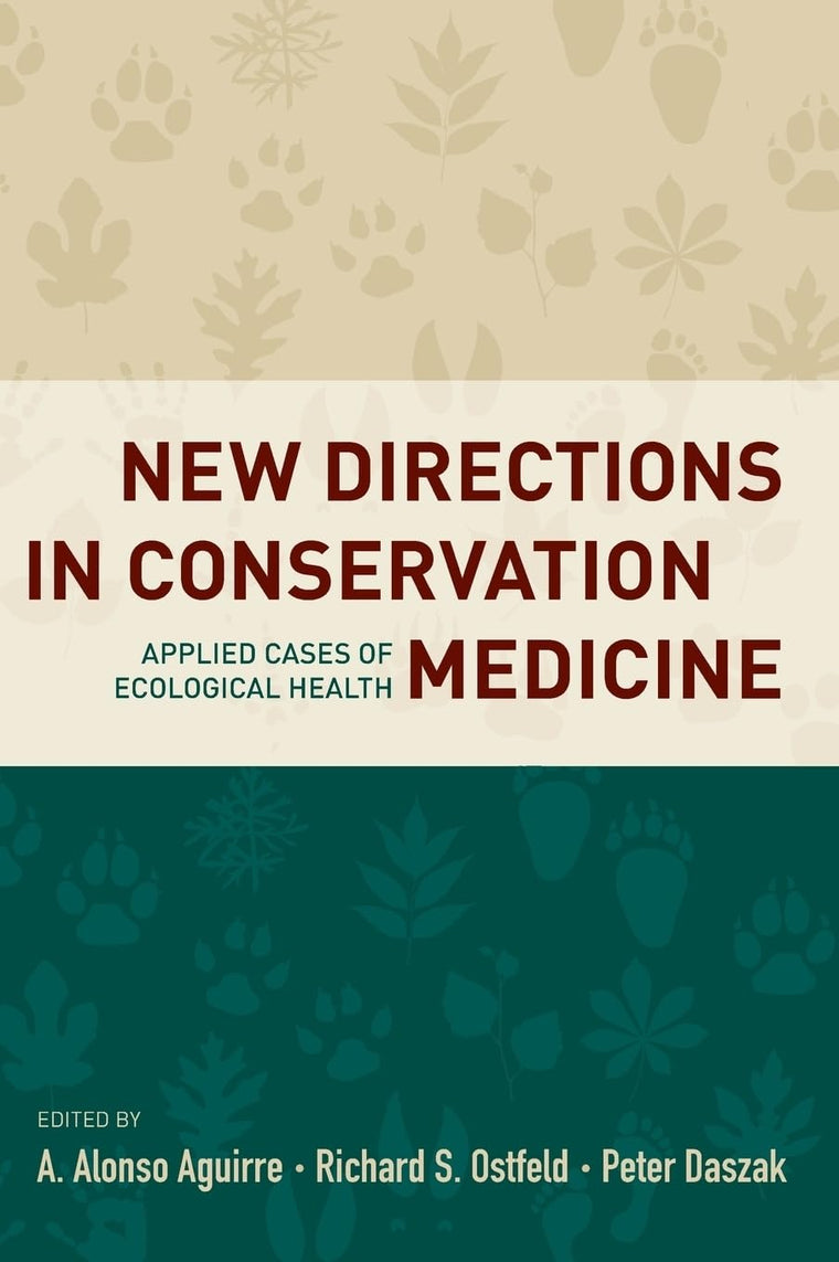 New Directions in Conservation Medicine: Applied Cases of Ecological Health