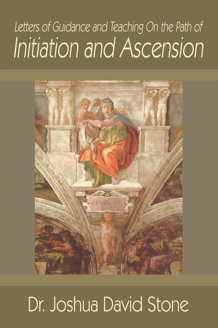 Letters of Guidance and Teaching On the Path of Initiation and Ascension (Ascension Books)
