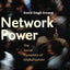 Network Power: The Social Dynamics of Globalization