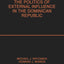 The Politics of External Influence in the Dominican Republic (Politics in Latin America)