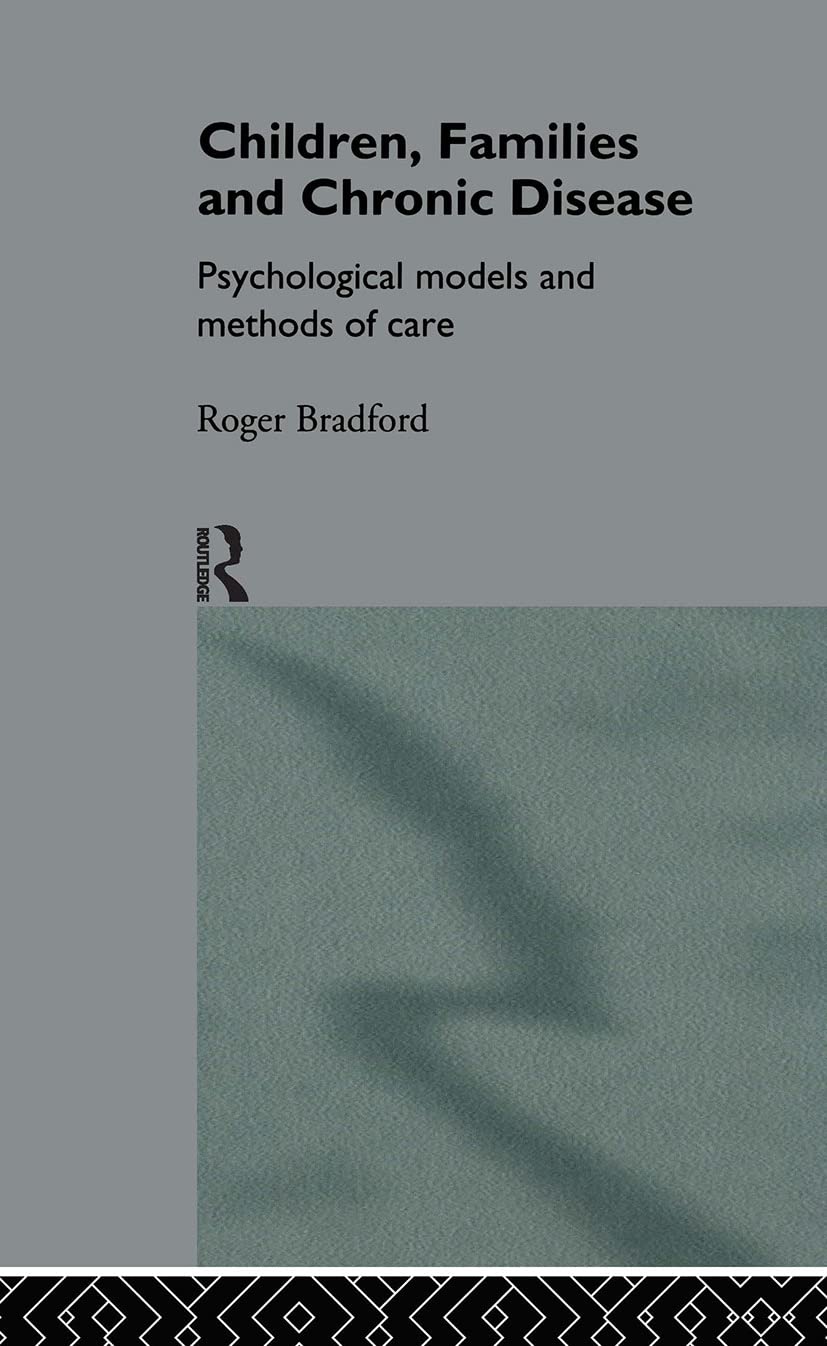 Children, Families and Chronic Disease: Psychological Models of Care