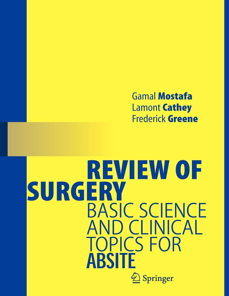 Review of Surgery: Basic Science and Clinical Topics for ABSITE