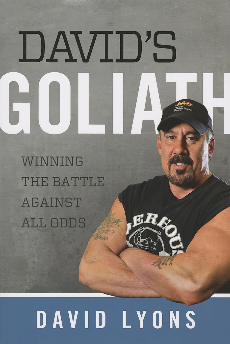 David's Goliath: Winning the Battle against All Odds