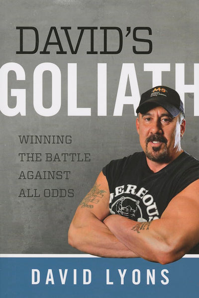 David's Goliath: Winning the Battle against All Odds