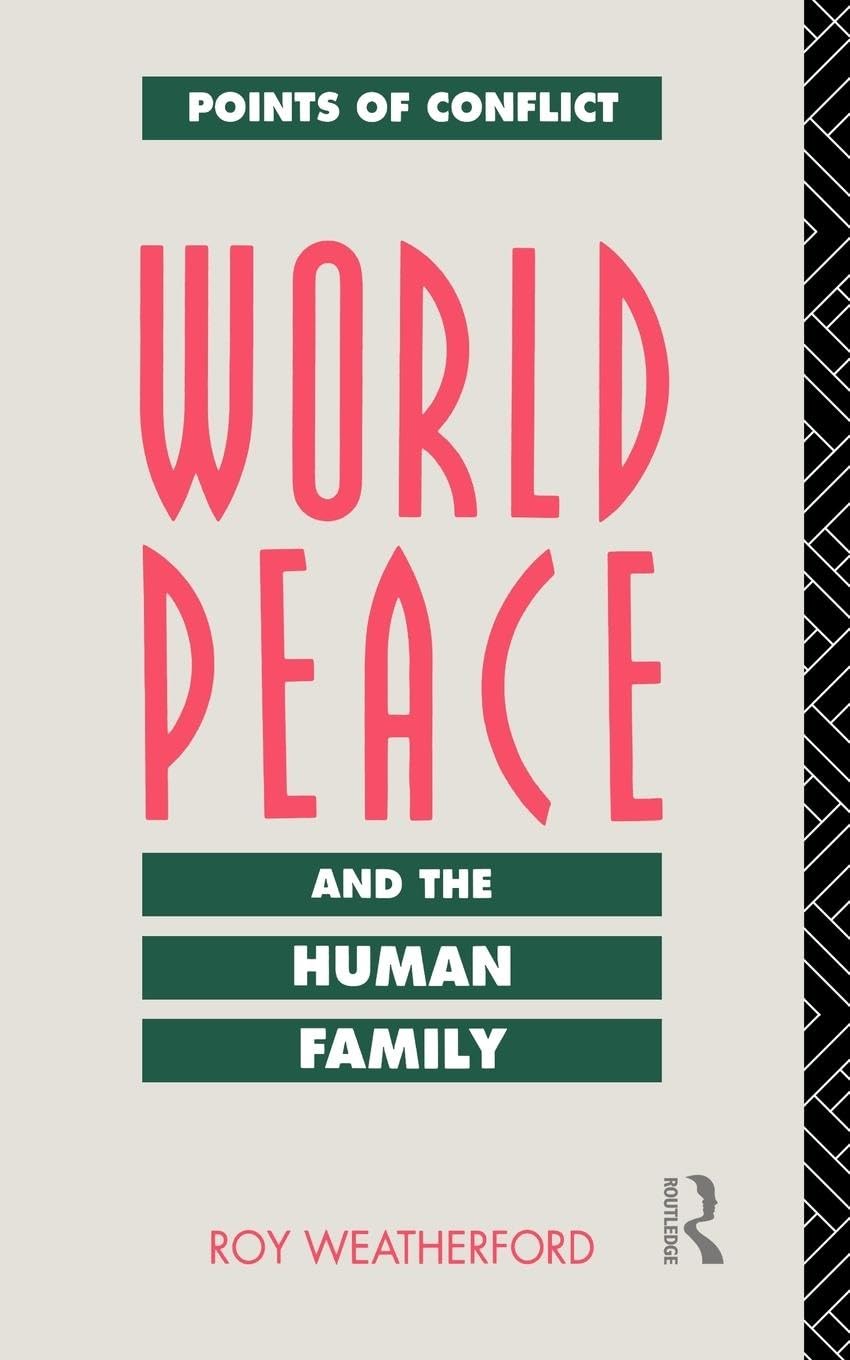 World Peace and the Human Family (Points of Conflict)