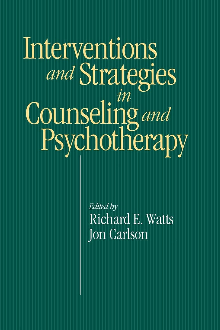 Intervention & Strategies in Counseling and Psychotherapy (Volume 0)