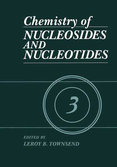 Chemistry of Nucleosides and Nucleotides, Vol. 3