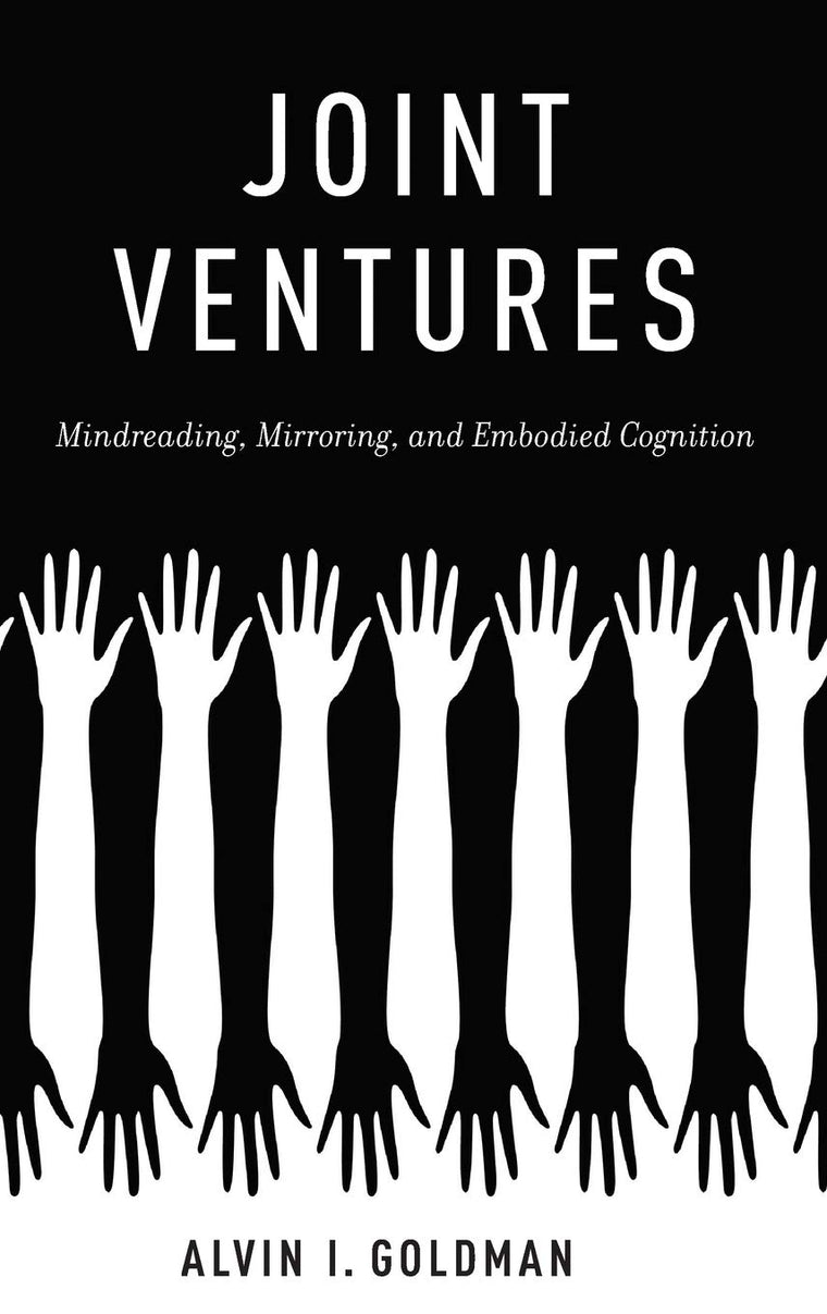 Joint Ventures: Mindreading, Mirroring, and Embodied Cognition