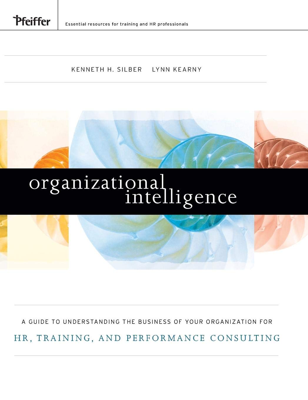 Organizational Intelligence: A Guide to Understanding the Bu