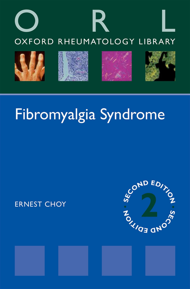 Fibromyalgia Syndrome (Oxford Rheumatology Library)
