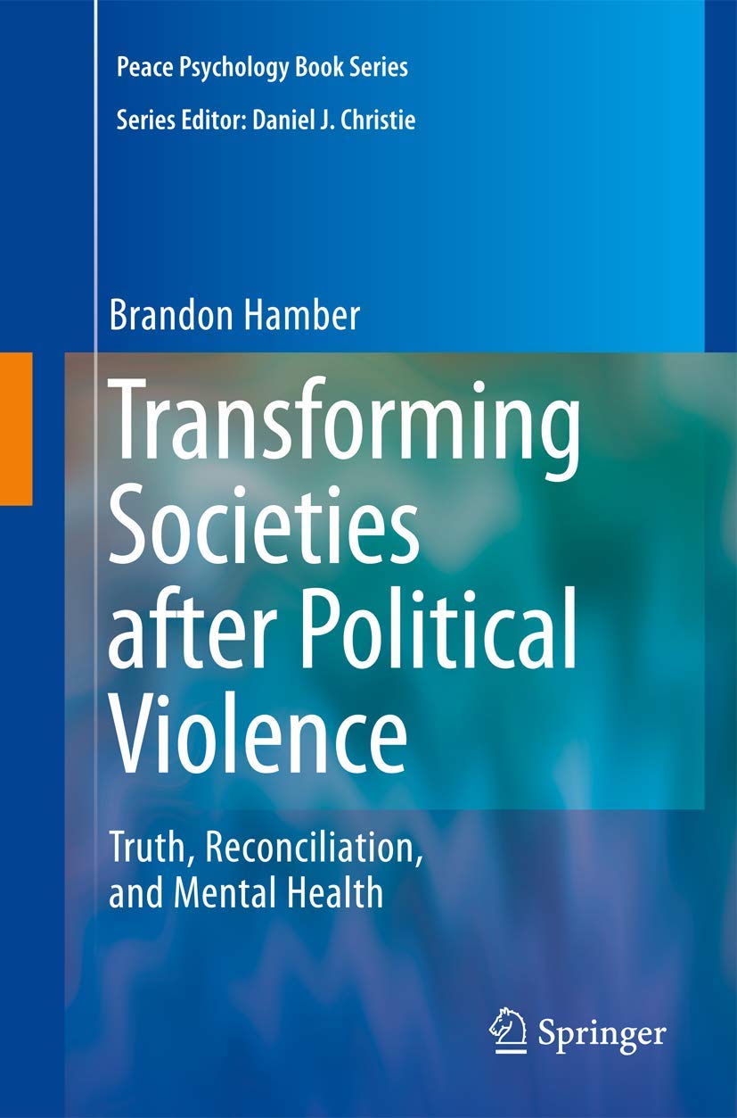 Transforming Societies after Political Violence (Peace Psychology Book Series)