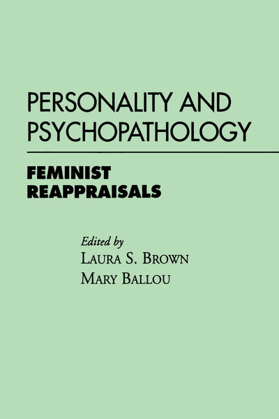 Personality and Psychopathology: Feminist Reappraisals