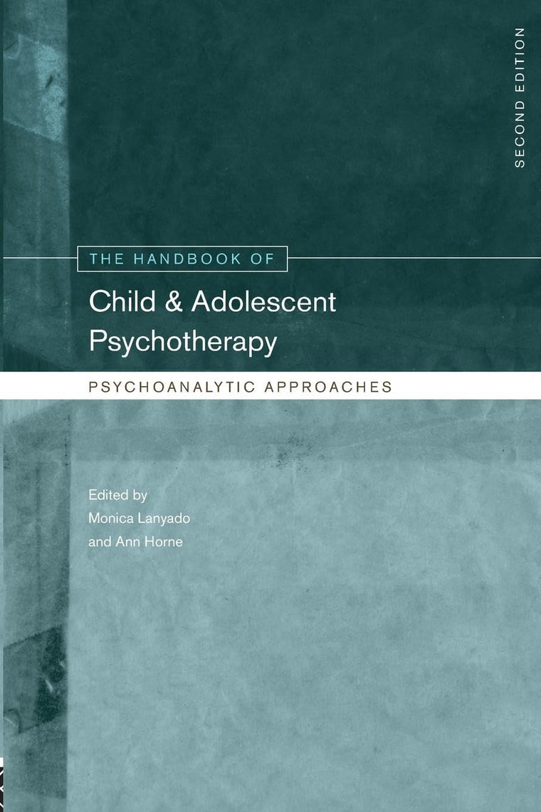 The Handbook of Child and Adolescent Psychotherapy by Lanyad