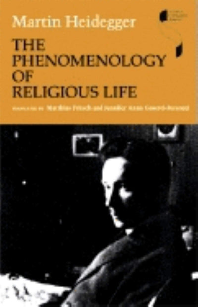 The Phenomenology of Religious Life (Studies in Continental Thought)