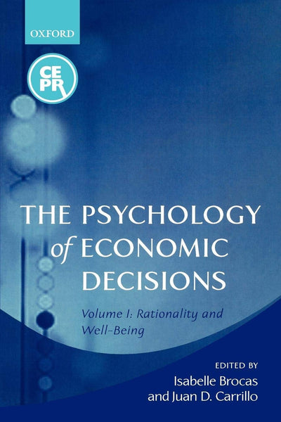 The Psychology of Economic Decisions: Volume 1: Rationality and Well-Being