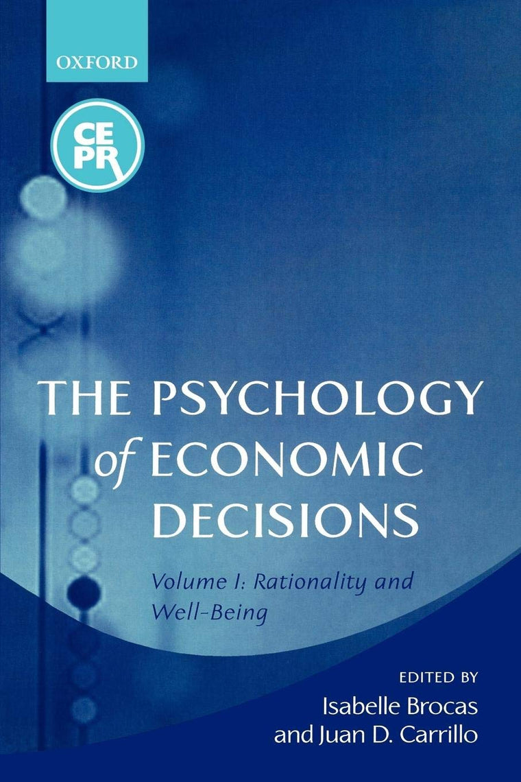 The Psychology of Economic Decisions: Volume 1: Rationality and Well-Being
