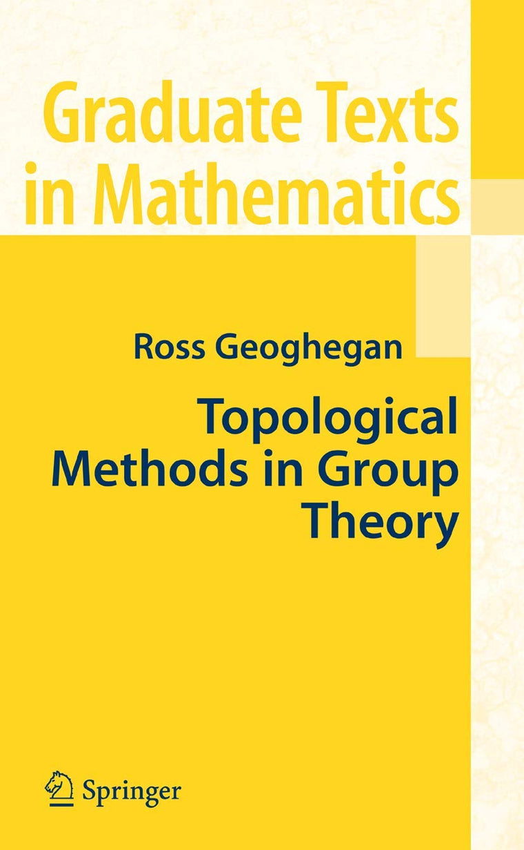 Topological Methods in Group Theory (Graduate Texts in Mathematics, 243)