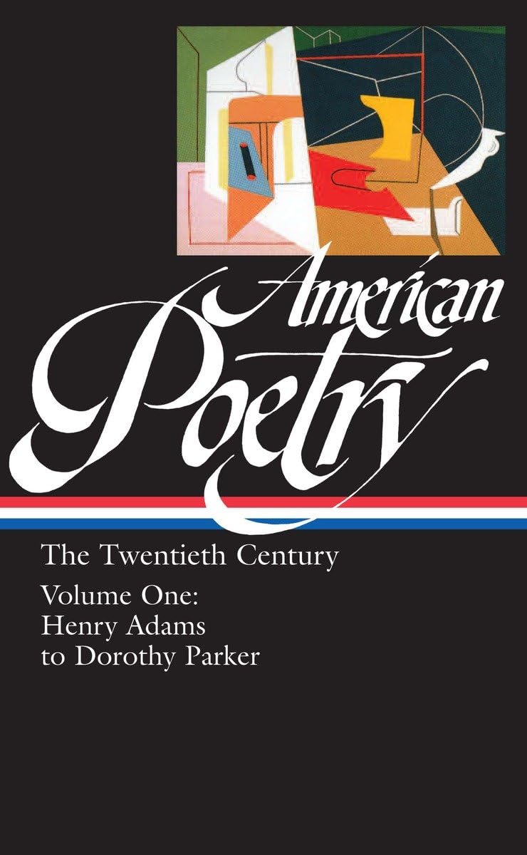 American Poetry: The Twentieth Century, Volume 1