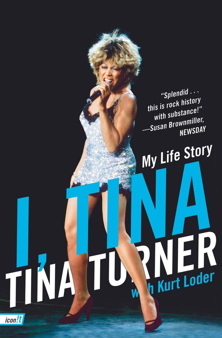 I, Tina: My Life Story by Tina Turner