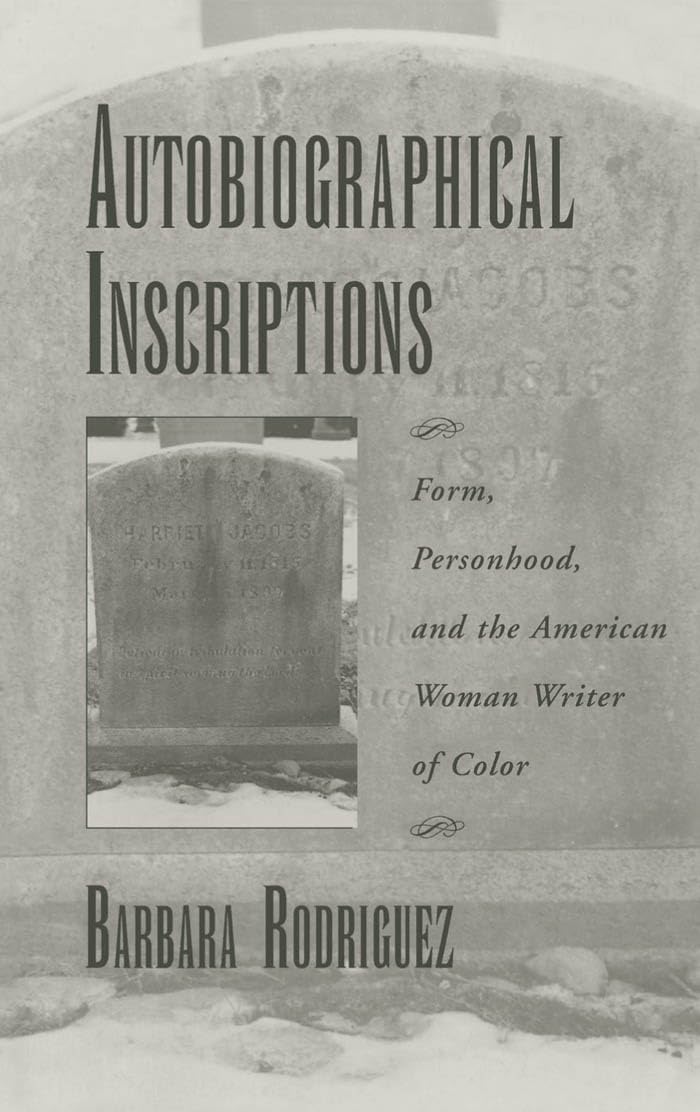 Autobiographical Inscriptions: Form, Personhood, and the American Woman Writer of Color (W.E.B. Du Bois Institute)