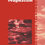 Environmental Pragmatism (Environmental Philosophies)