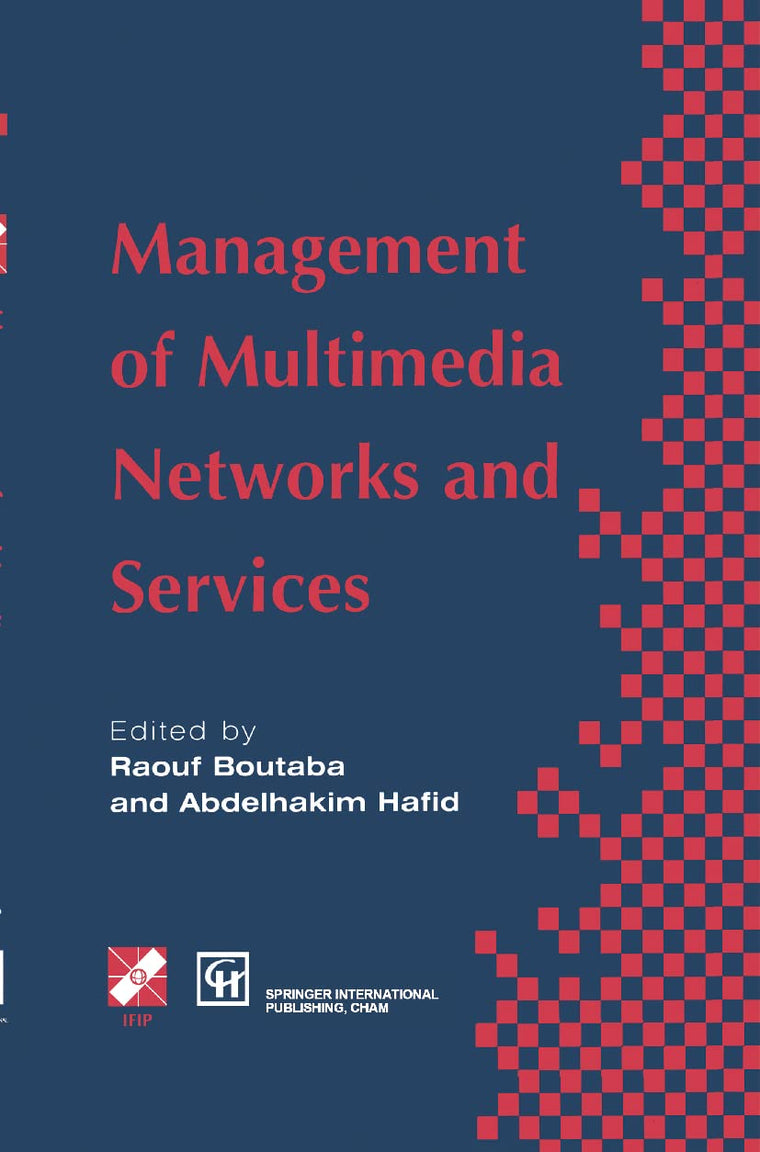 Management of Multimedia Networks and Services (IFIP Advances in Information and Communication Technology)