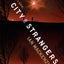 City of Strangers: A Novel